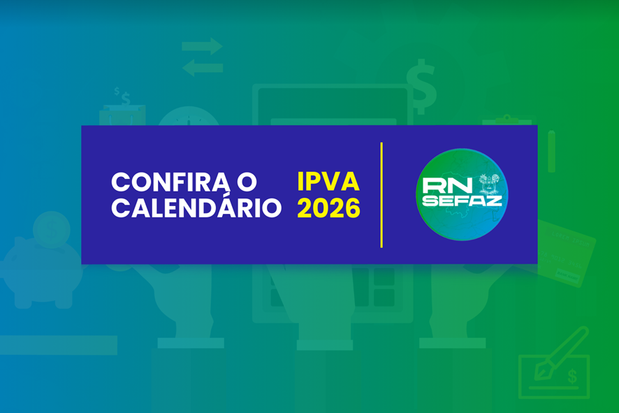 Imagem da notícia SEFAZ-RN divulga calendário oficial do IPVA 2026