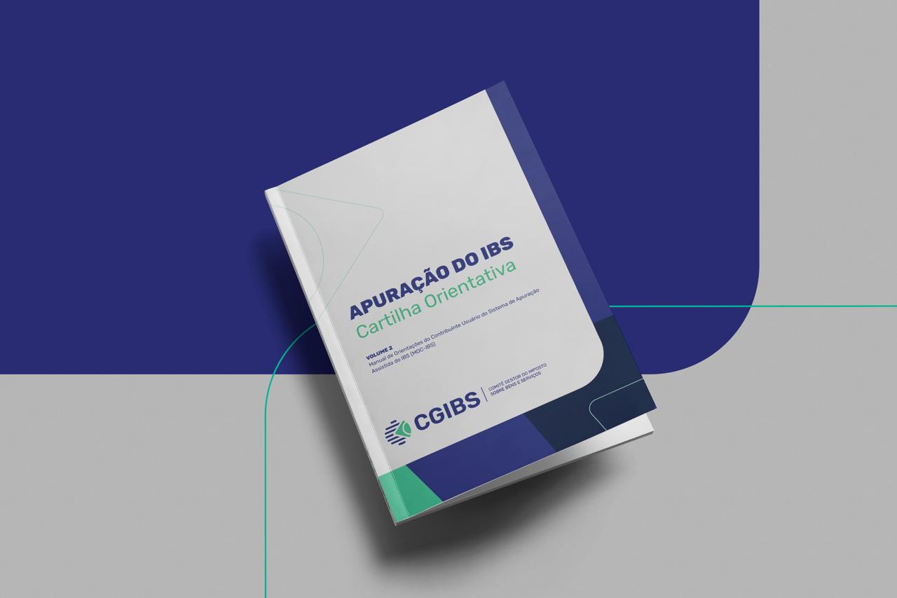 Imagem da notícia Comitê Gestor do IBS lança cartilha com orientações sobre uso do sistema de apuração assistida do Imposto sobre Bens e Serviços