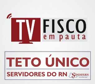 Imagem da notícia ESPECIAL TV FISCO EM PAUTA SOBRE TETO ÚNICO