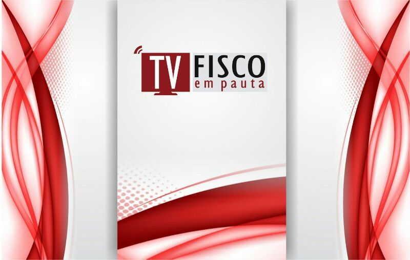 Imagem da notícia TV FISCO EM PAUTA EXIBE MATÉRIAS INÉDITAS NESTA SEMANA