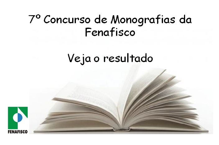Imagem da notícia FISCO POTIGUAR SERÁ REPRESENTADO NO 7º CONCURSO DE MONOGRAFIAS DA FENAFISCO