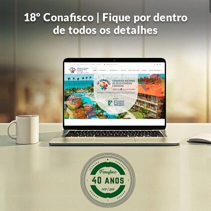 Imagem da notícia 18º Conafisco | Fique por dentro de todos os detalhes