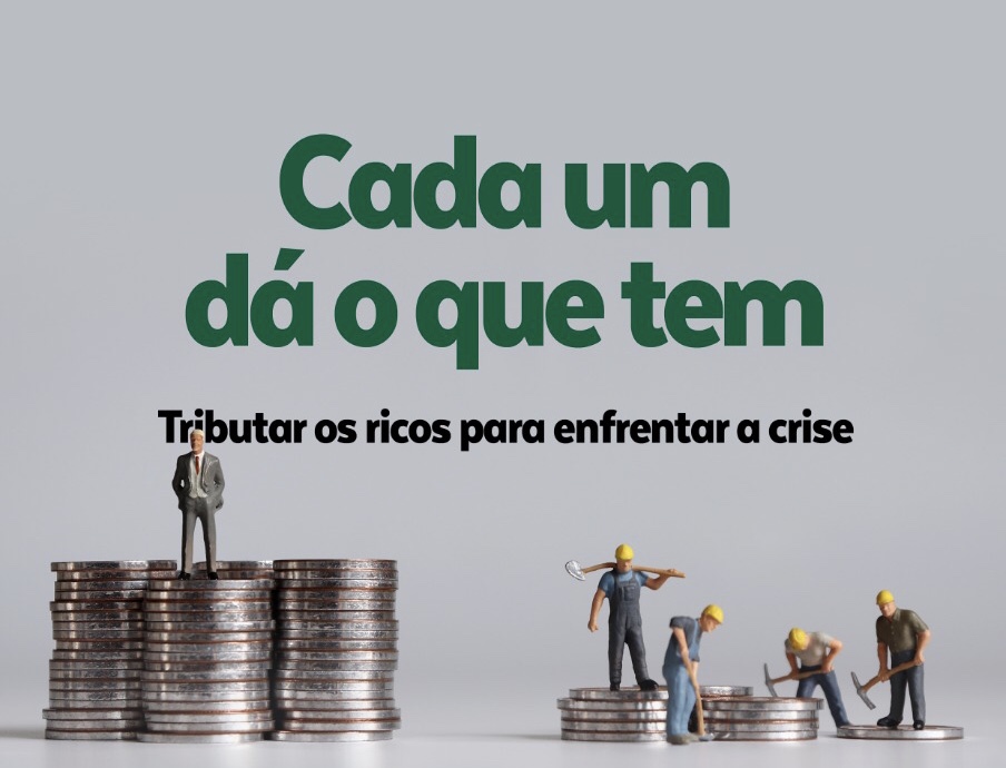 Imagem da notícia CADA UM DÁ O QUE TEM! Tributar os ricos para enfrentar a crise 