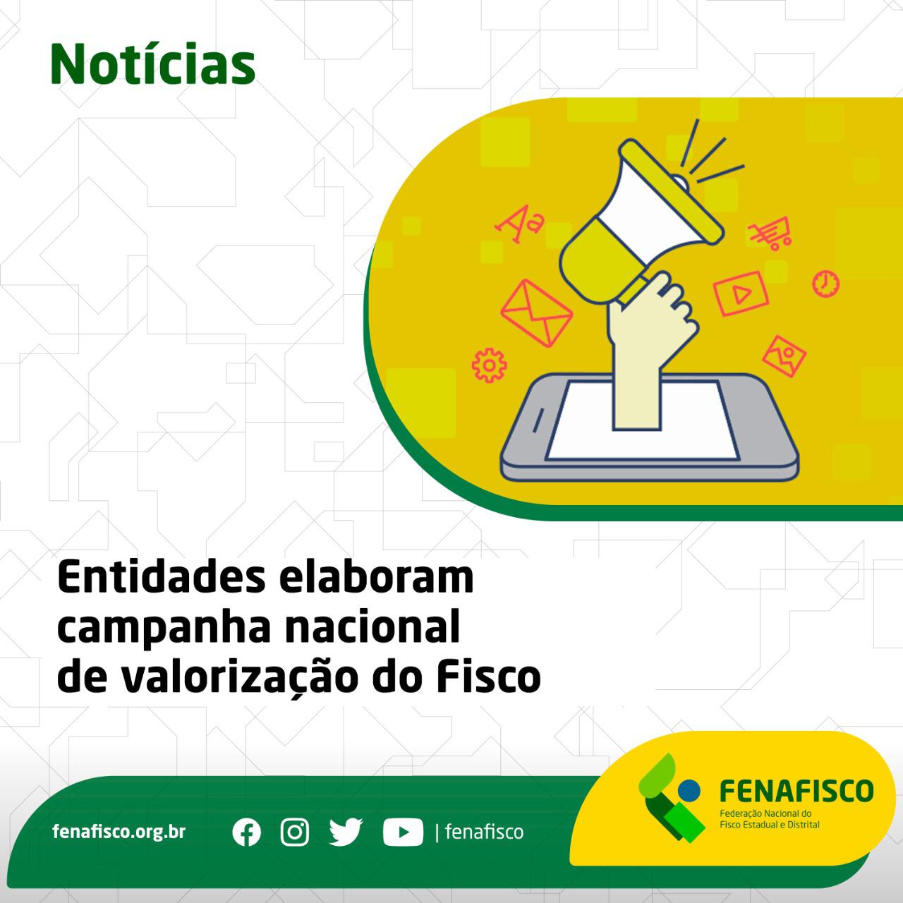 Imagem da notícia Entidades elaboram campanha nacional de valorização do Fisco