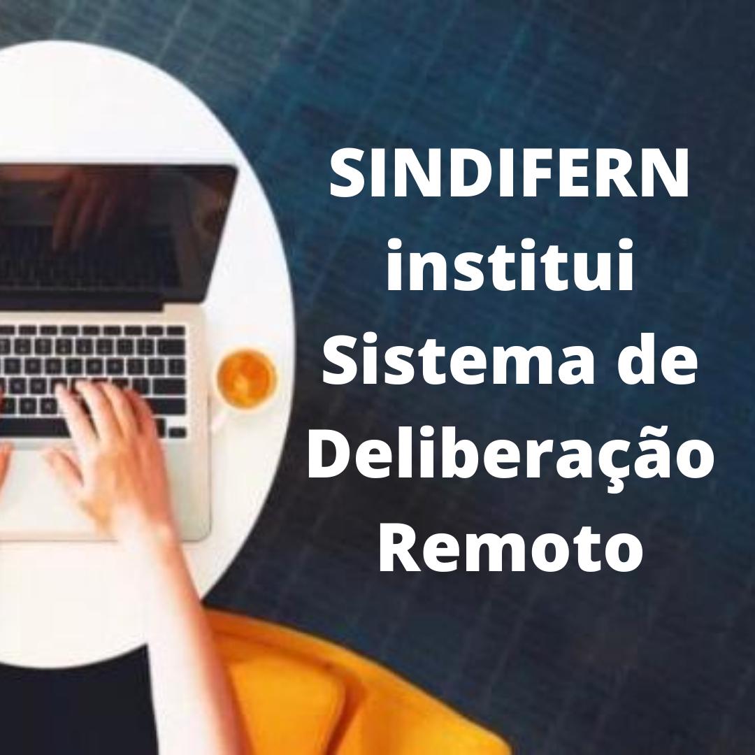 Imagem da notícia SINDIFERN institui Sistema de Deliberação Remoto