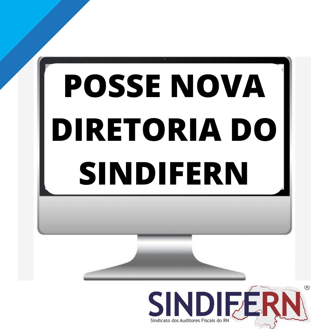 Imagem da notícia Solenidade virtual marca posse da nova diretoria do SINDIFERN