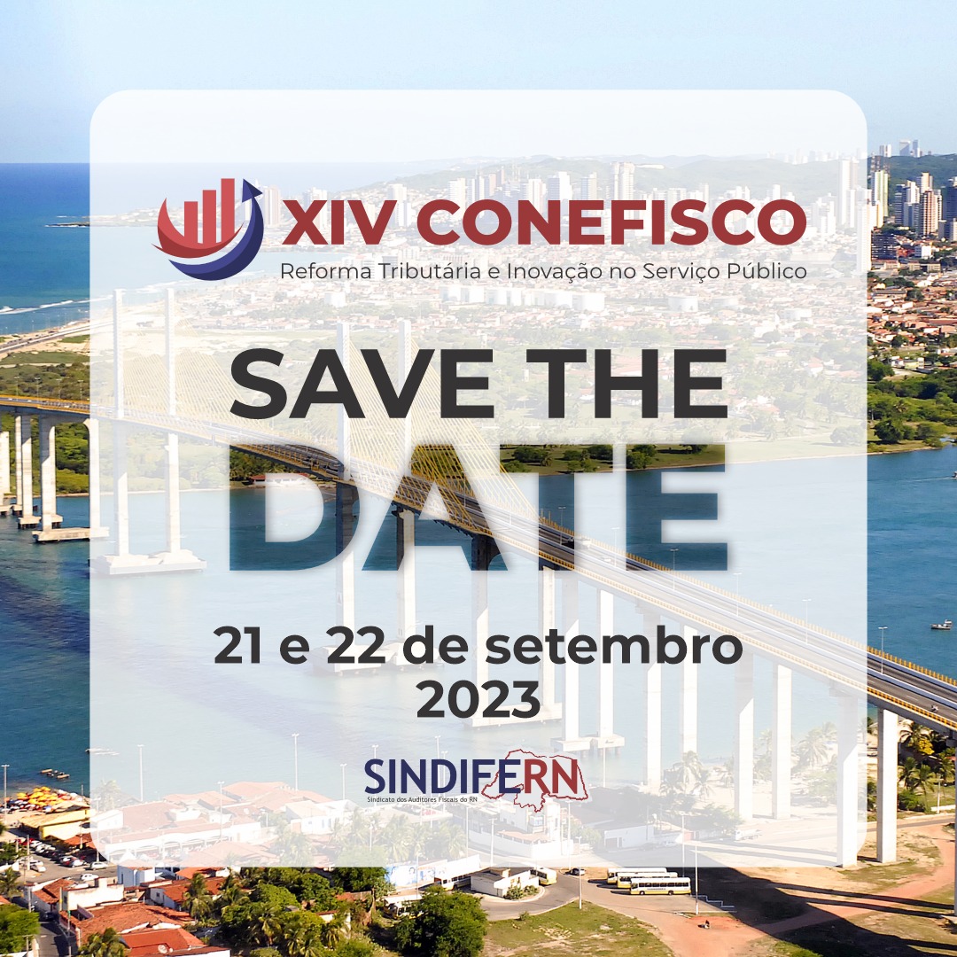 Imagem da notícia Vem aí o XIV Congresso Estadual do Fisco do Rio Grande do Norte!