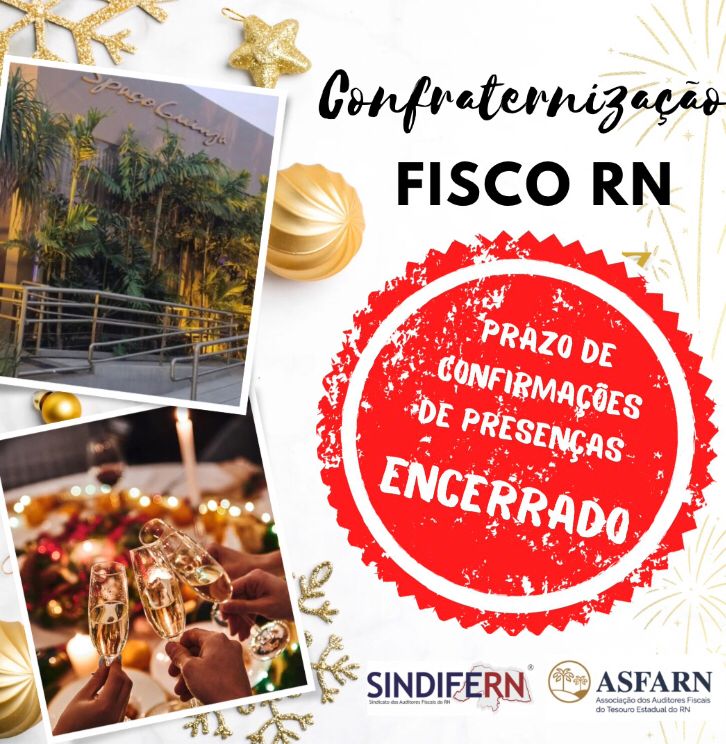 Imagem da notícia COMUNICADO -  ESGOTADAS AS VAGAS PARA A FESTA DE FINAL DE ANO DO FISCO RN