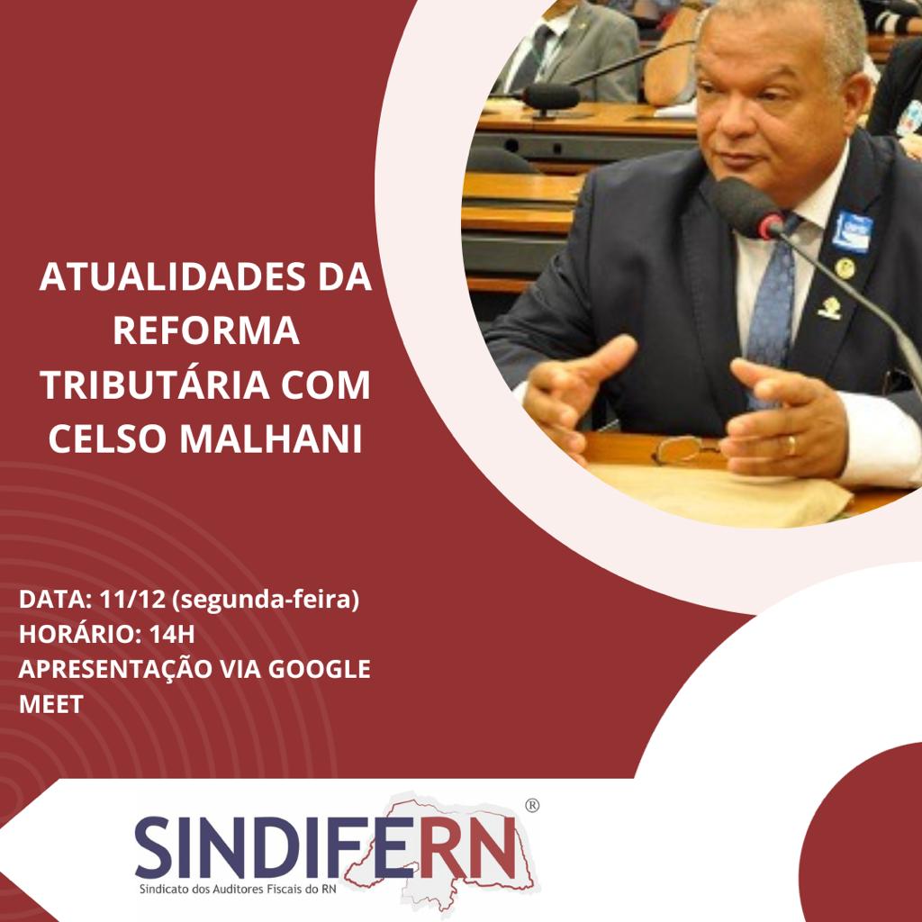 Imagem da notícia Os desdobramentos da Reforma Tributária com Celso Malhani