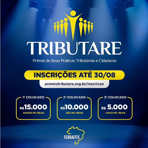 Imagem da notícia PRÊMIO TRIBUTARE 2024: INSCRIÇÕES ABERTAS ATÉ 30 DE AGOSTO